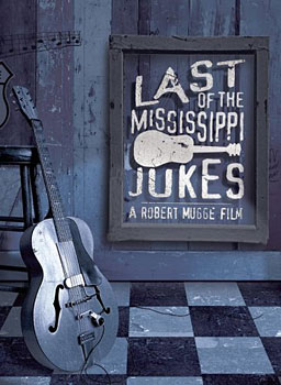 Last of the Mississippi Jukes DVD