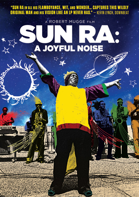 Sun Ra: A Joyful Noise