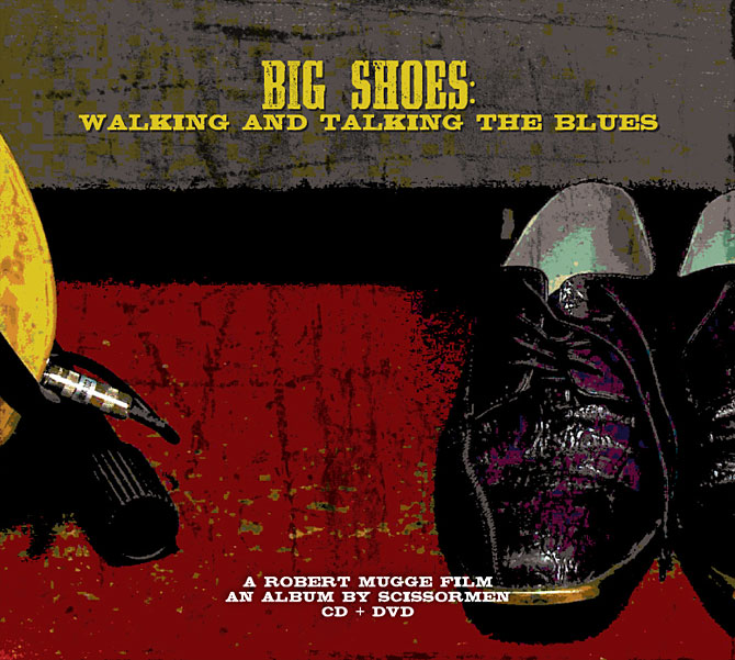 Big Shoes: Walking and Talking the Blues