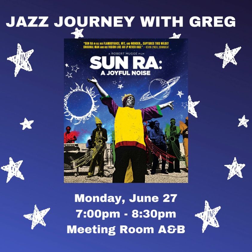 Jazz Journey with Greg - Sun Ra: A Joyful Noise
